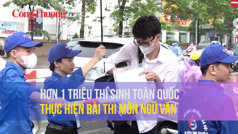 Hơn 1 triệu thí sinh toàn quốc thực hiện bài thi môn Ngữ văn