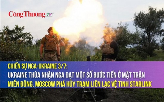 Chiến sự Nga-Ukraine 3/7/2023: Ukraine thừa nhận Nga đạt một số bước tiến ở mặt trận miền Đông