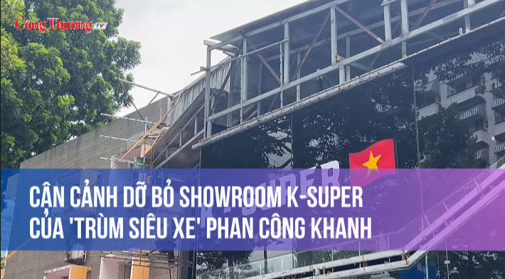 Cận cảnh dỡ bỏ showroom K-Super của 'trùm siêu xe' Phan Công Khanh