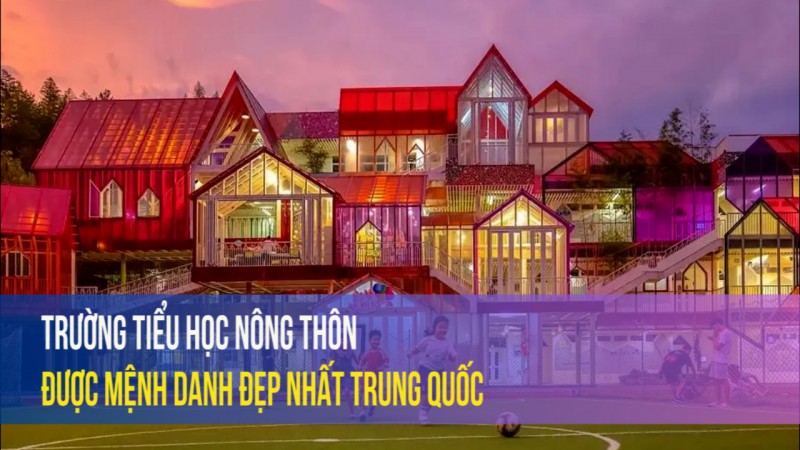 Trường tiểu học nông thôn đẹp nhất Trung Quốc