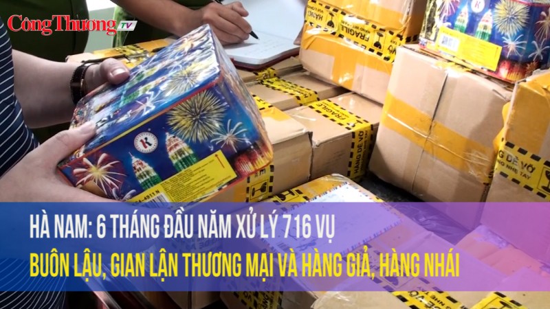 Hà Nam xử lý 716 vụ buôn lậu, gian lận thương mại và hàng giả