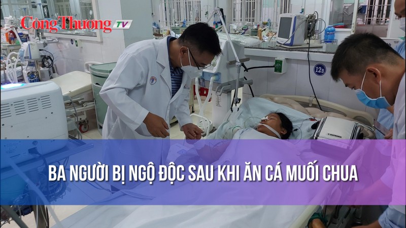 Ba người bị ngộ độc sau khi ăn cá muối chua