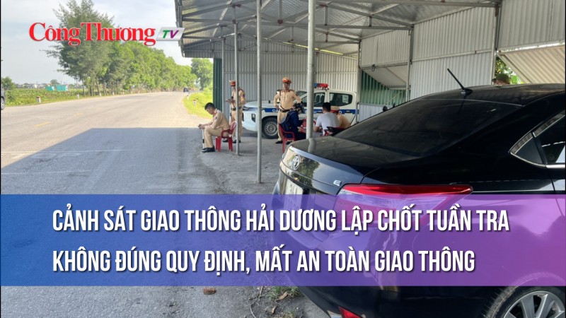 hai duong canh sat giao thong lap chot tuan tra o noi co nguy co mat an toan giao thong