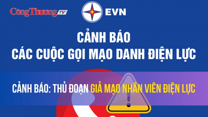 Cảnh báo: Thủ đoạn giả mạo nhân viên điện lực