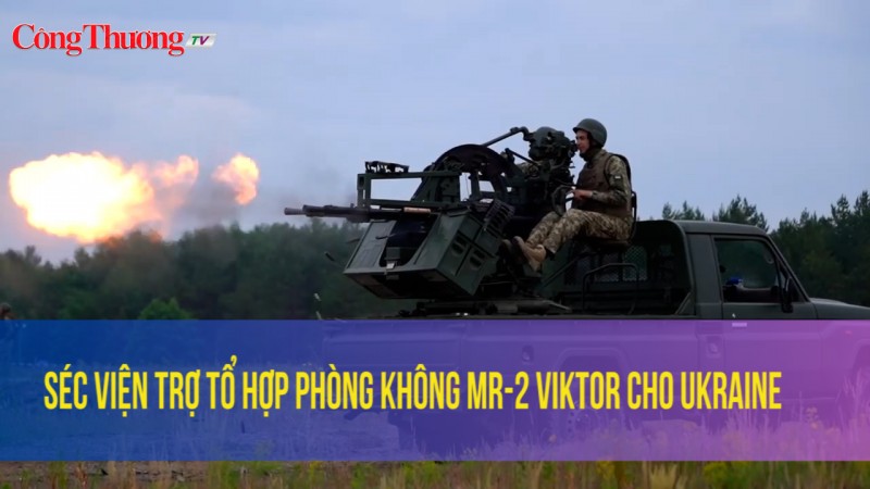 Séc viện trợ tổ hợp phòng không MR-2 Viktor cho Ukraine