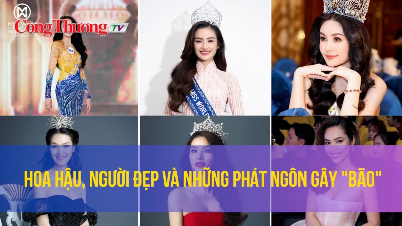 Hoa hậu, người đẹp và những phát ngôn gây "bão"