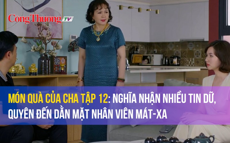 Phim Món quà của cha tập 12