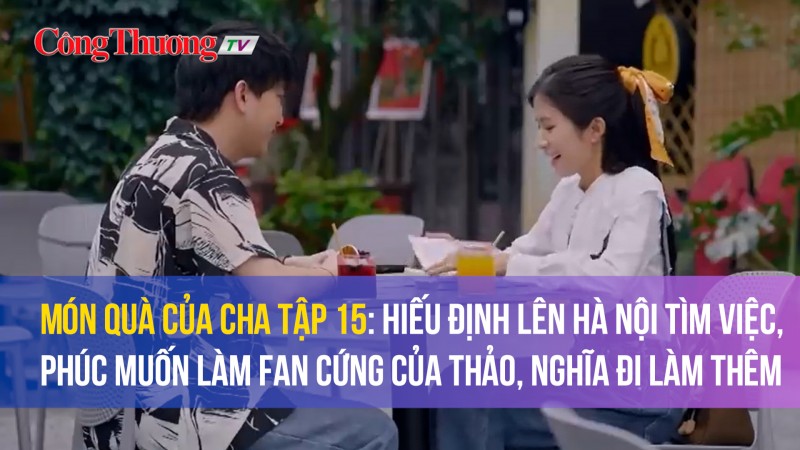 Thảo có fan cứng đẹp trai, Hiếu quyết lên thành phố tìm việc