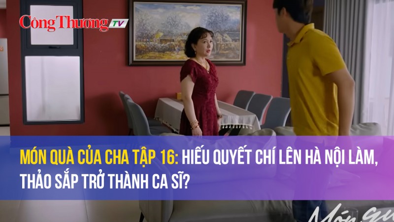 Thảo có ca khúc đầu tay, Hiếu tìm việc trên Hà Nội thành công