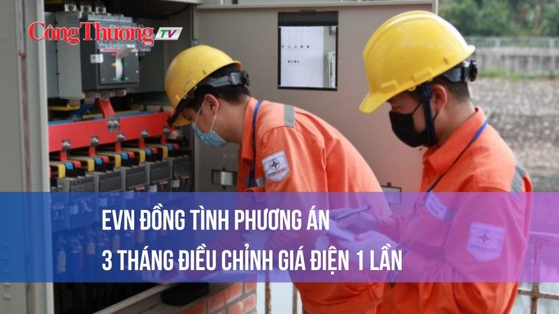 EVN đồng tình phương án 3 tháng điều chỉnh giá điện 1 lần