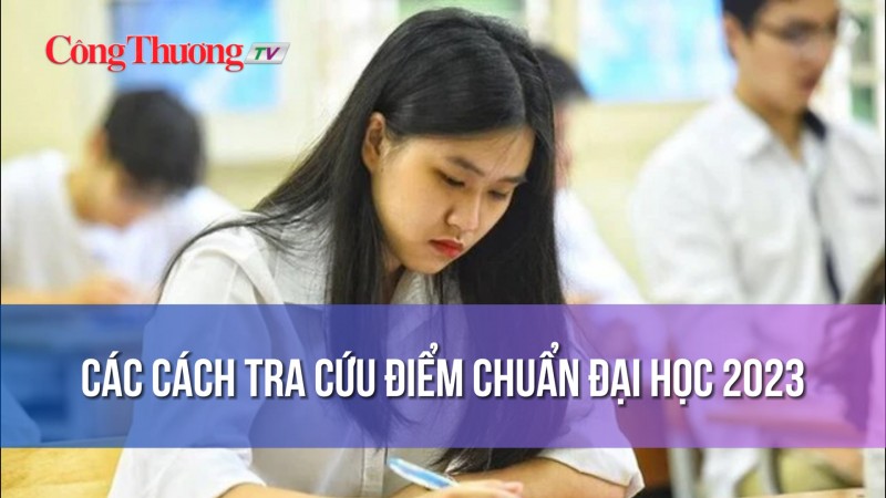 Các cách tra cứu điểm chuẩn Đại học 2023