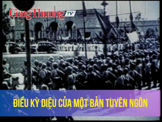 Điều kỳ diệu của một bản Tuyên ngôn