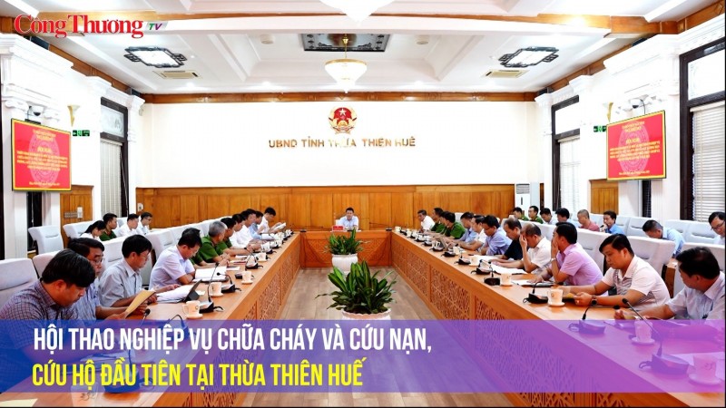 Hội thao nghiệp vụ chữa cháy và cứu nạn, cứu hộ đầu tiên tại Thừa Thiên Huế