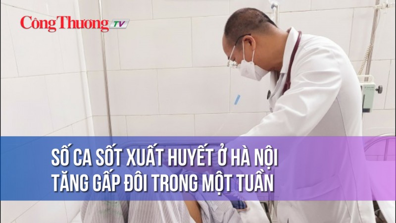 Số ca sốt xuất huyết ở Hà Nội tăng gấp đôi trong một tuần