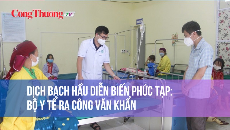 Dịch bạch hầu diễn biến phức tạp: Bộ Y tế ra công văn khẩn