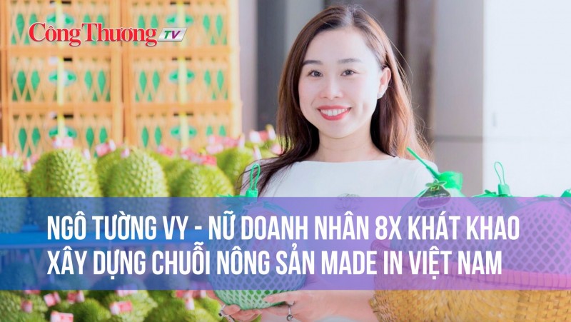 ngo tuong vy nu doanh nhan 8x khat khao xay dung chuoi nong san made in viet nam