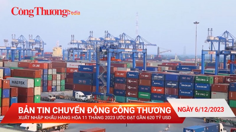 Xuất nhập khẩu hàng hóa 11 tháng 2023 ước đạt gần 620 tỷ USD