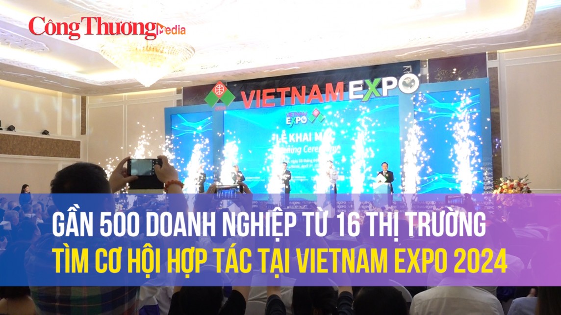 gan 500 doanh nghiep tu 16 thi truong tim co hoi hop tac tai vietnam expo 2024