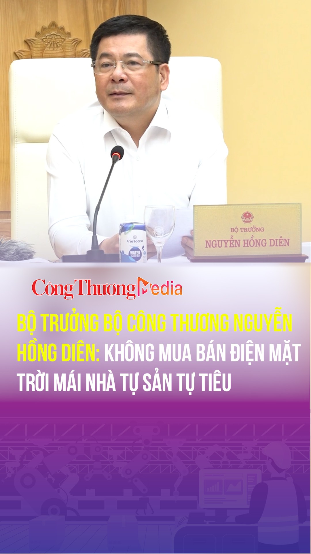 bo truong bo cong thuong nguyen hong dien khong mua ban dien mat troi mai nha tu san tu tieu