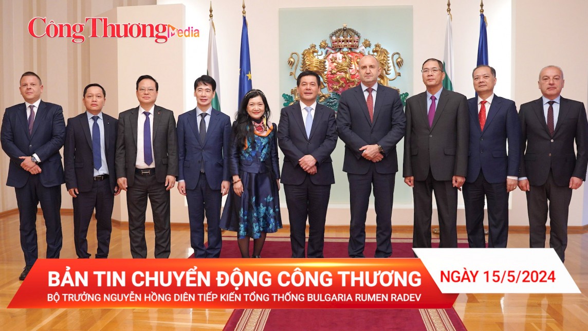 Bộ trưởng Bộ Công Thương tiếp kiến Tổng thống Bulgaria Rumen Radev