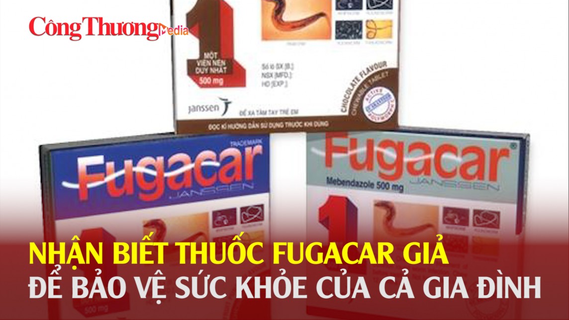 Nhận biết thuốc Fugacar giả để bảo vệ sức khỏe của cả gia đình