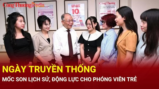 Ngày truyền thống Báo Công Thương: Mốc son lịch sử, động lực cho phóng viên trẻ