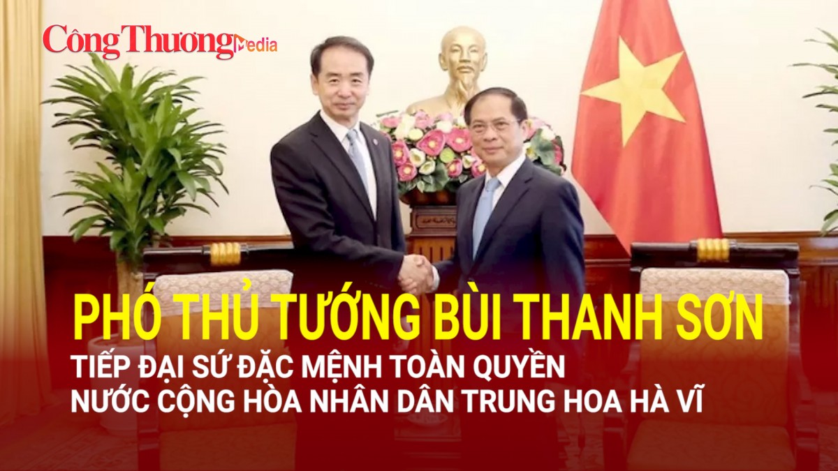 Phó Thủ tướng Bùi Thanh Sơn tiếp Đại sứ Đặc mệnh toàn quyền nước Cộng hòa nhân dân Trung Hoa Hà Vĩ