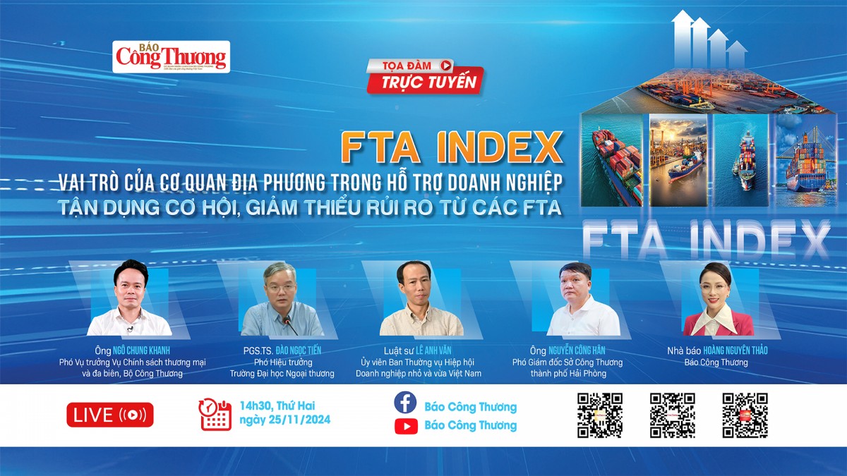 live toa dam fta index ho tro doanh nghiep tan dung co hoi giam thieu rui ro tu cac fta