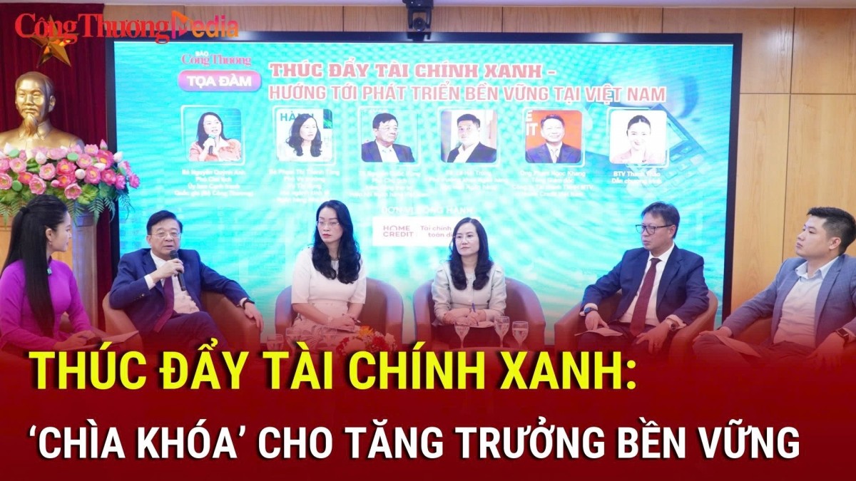 Thúc đẩy tài chính xanh: ‘Chìa khóa’ cho tăng trưởng bền vững