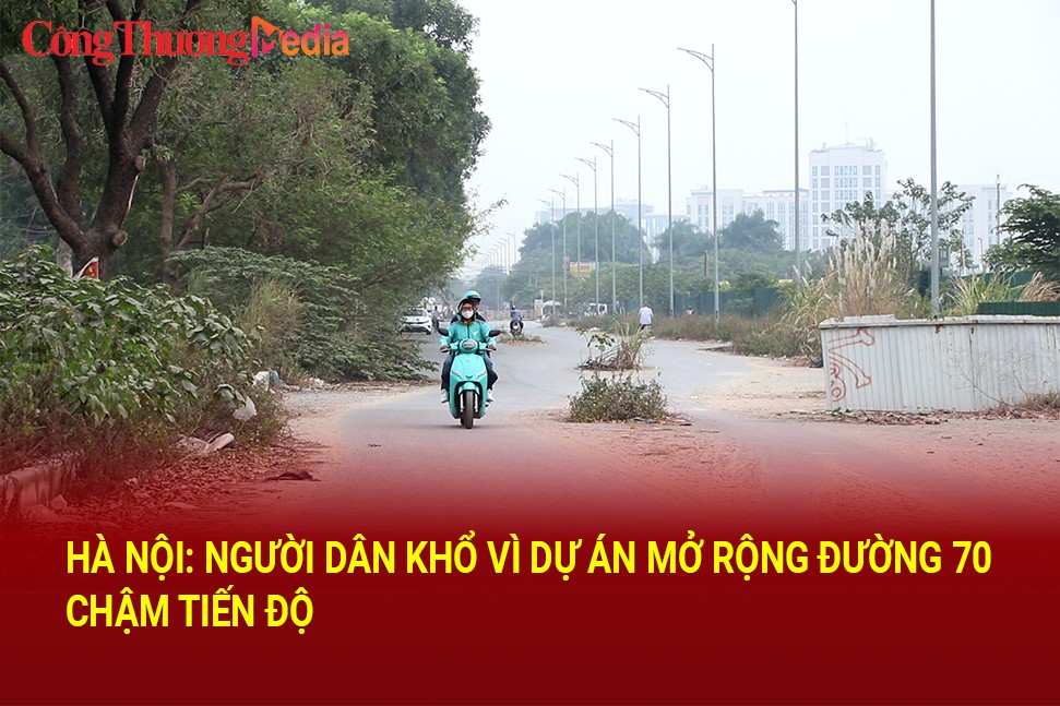 ha noi nguoi dan kho vi du an mo rong duong 70 cham tien do