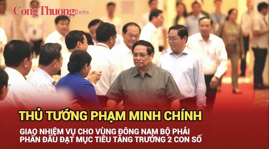 thu tuong pham minh chinh giao nhiem vu cho vung dong nam bo dat muc tieu tang truong 2 con so