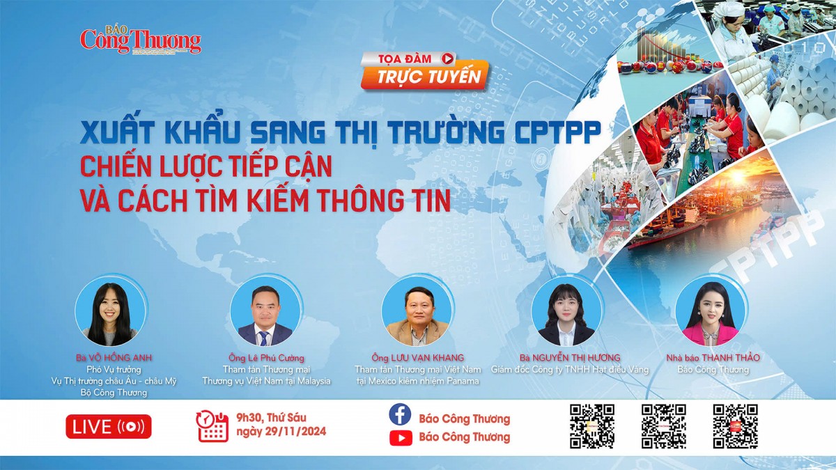 Trực tiếp tọa đàm “Xuất khẩu sang thị trường CPTPP: Chiến lược tiếp cận và cách tìm kiếm thông tin”