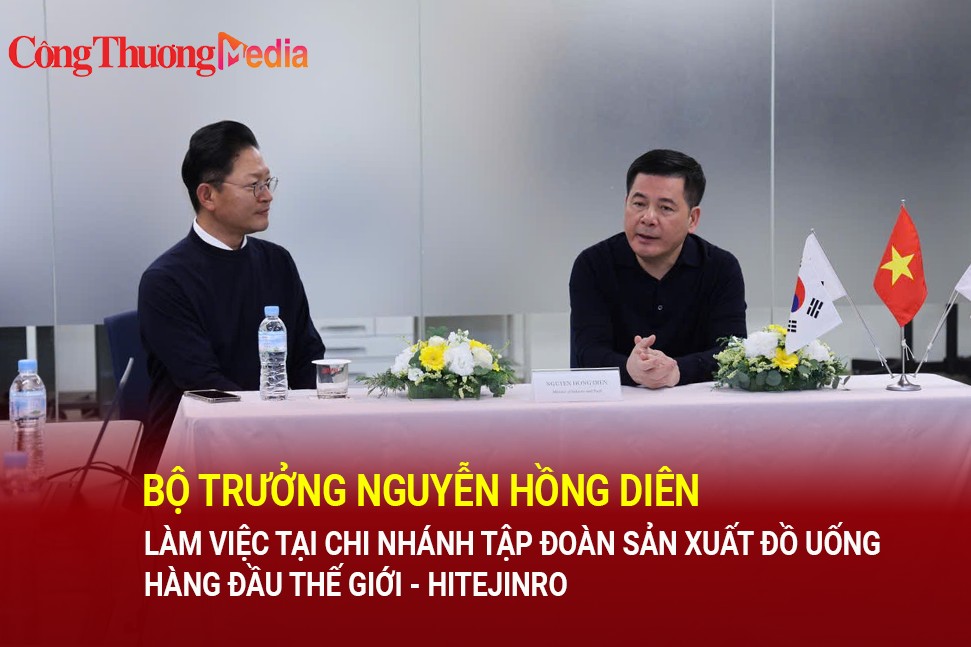 bo truong nguyen hong dien lam viec tai chi nhanh tap doan san xuat do uong hang dau the gioi hitejinro