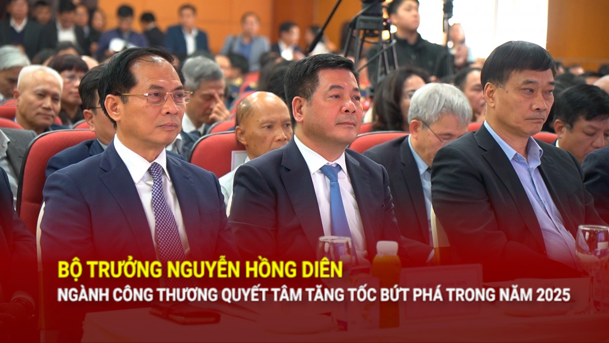 bo truong nguyen hong dien nganh cong thuong quyet tam tang toc but pha trong nam 2025