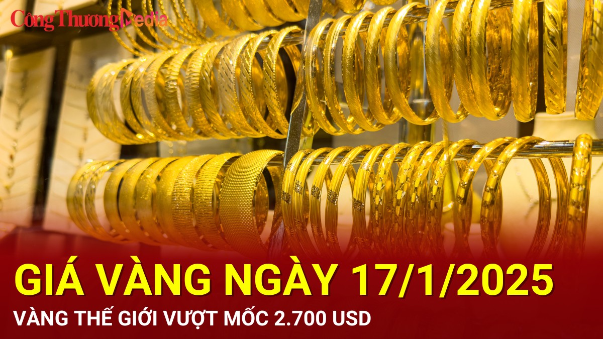 Giá vàng hôm nay 17/1/2025: Vàng thế giới vượt mốc 2.700 USD