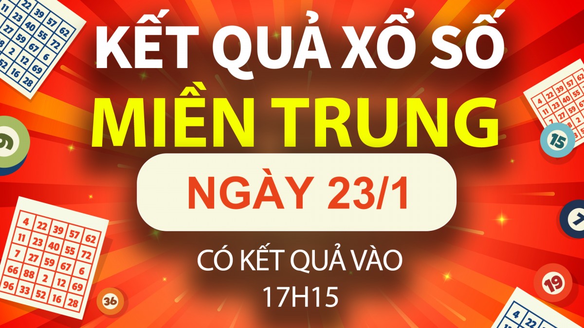 XSMT 23/1, xổ số miền Trung hôm nay 23/1, XSMT thứ Năm, KQXSMT ngày 23/1/2025