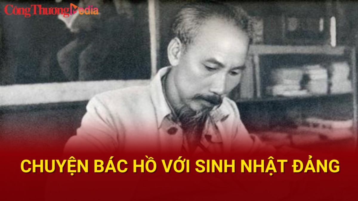 Chuyện Bác Hồ với sinh nhật Đảng