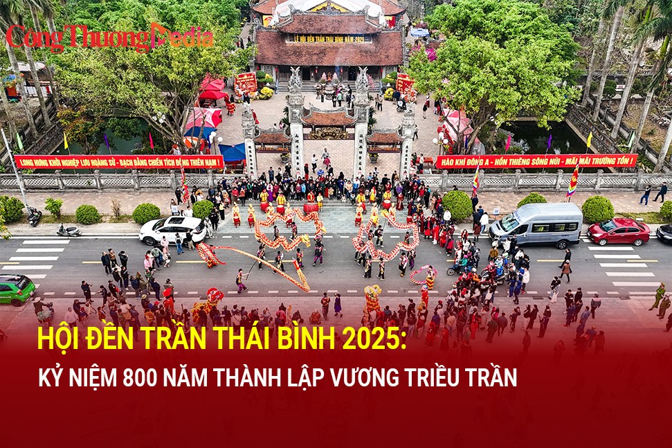 Hội đền Trần Thái Bình 2025: Kỷ niệm 800 năm sáng lập Vương Triều Trần