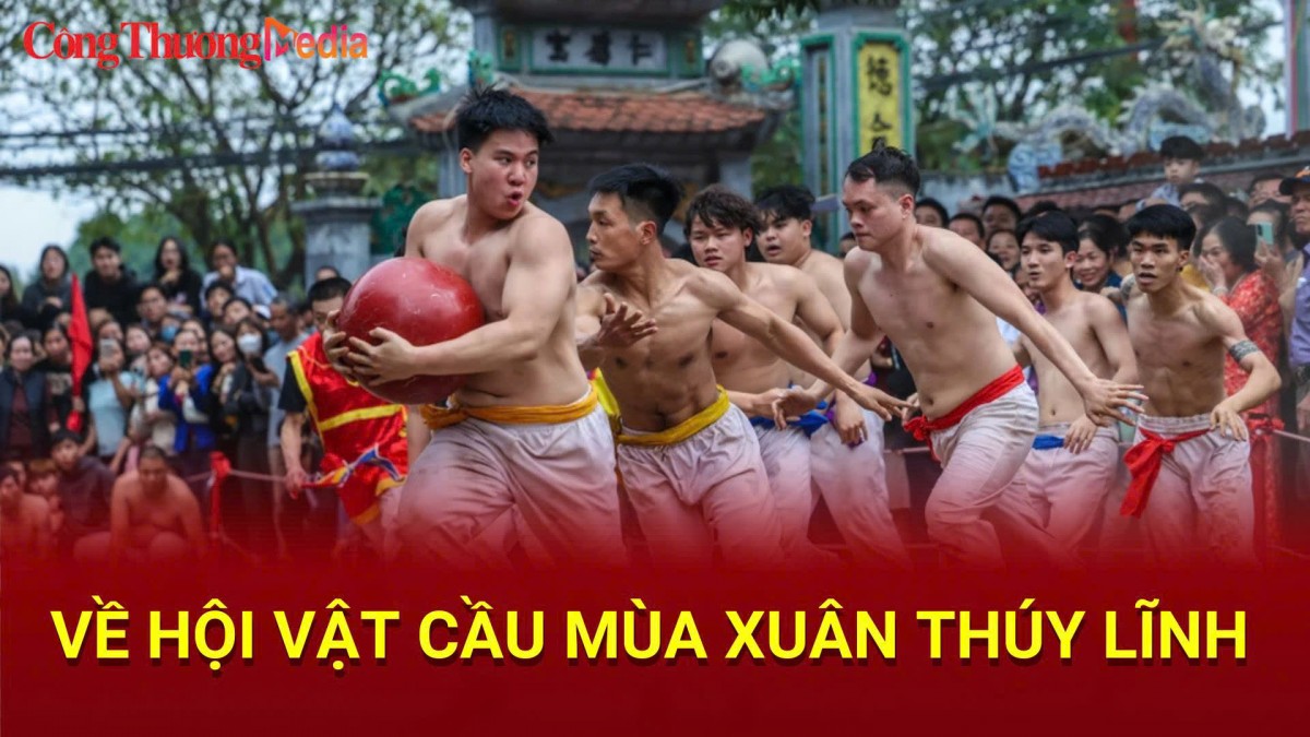 Về hội vật cầu mùa xuân Thuý Lĩnh