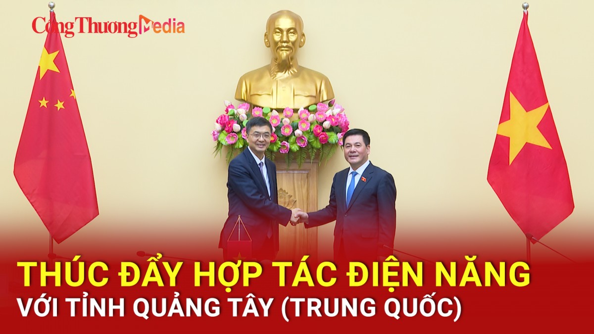 Thúc đẩy hợp tác điện năng với tỉnh Quảng Tây (Trung Quốc)