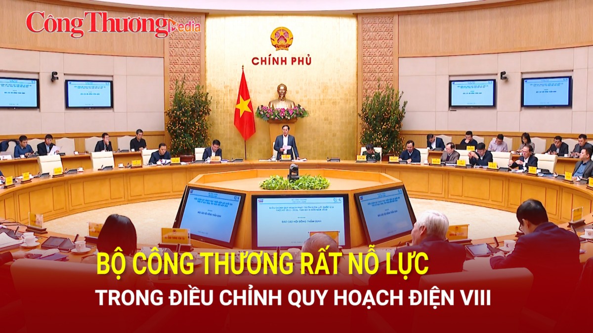 Bộ Công Thương rất nỗ lực trong điều chỉnh Quy hoạch điện VIII