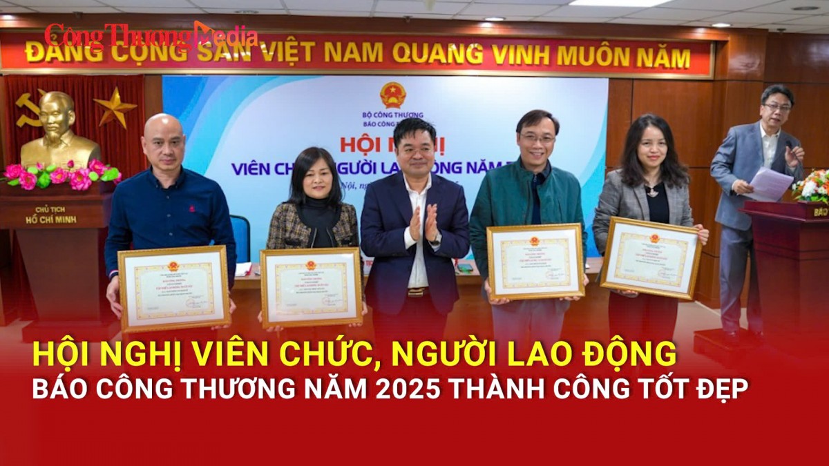 Hội nghị viên chức, người lao động Báo Công Thương năm 2025 thành công tốt đẹp