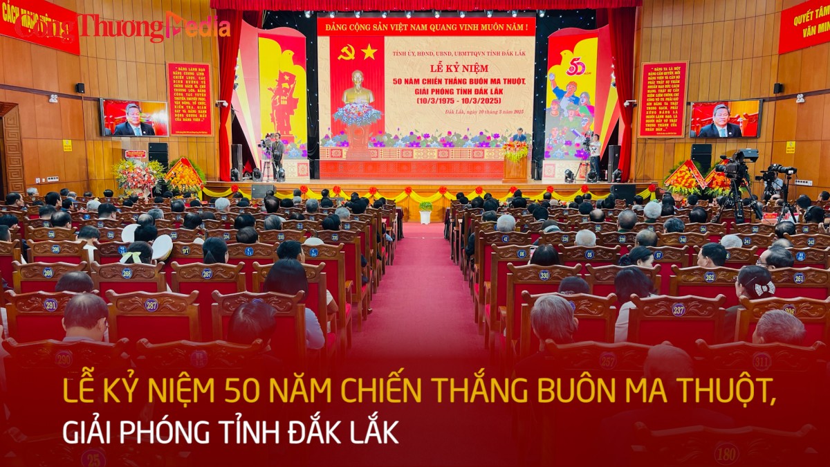 Lễ kỷ niệm 50 năm Chiến thắng Buôn Ma Thuột, giải phóng tỉnh Đắk Lắk