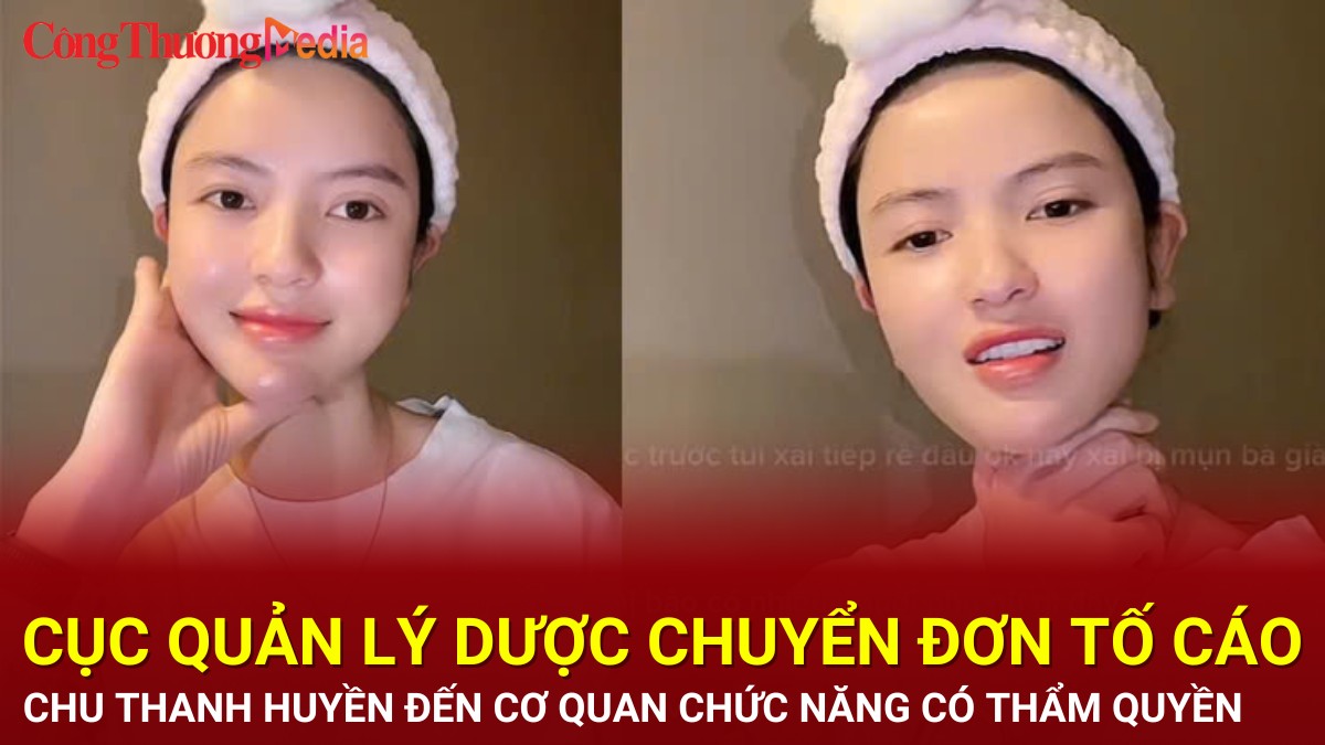 cuc quan ly duoc chuyen don to cao chu thanh huyen den co quan chuc nang xu ly