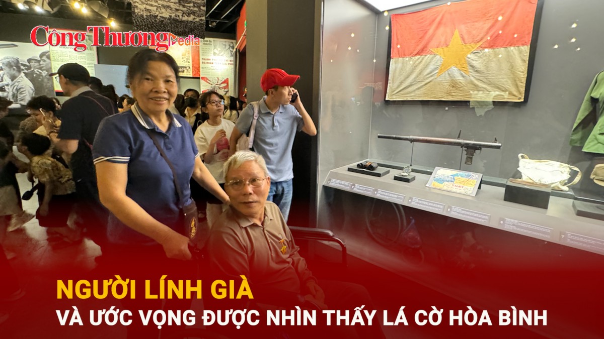 Người lính già và ước vọng được nhìn thấy lá cờ hòa bình