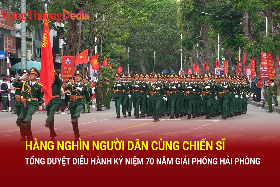 Hàng nghìn người dân cùng chiến sĩ tổng duyệt diễu hành Kỷ niệm 70 năm giải phóng Hải Phòng
