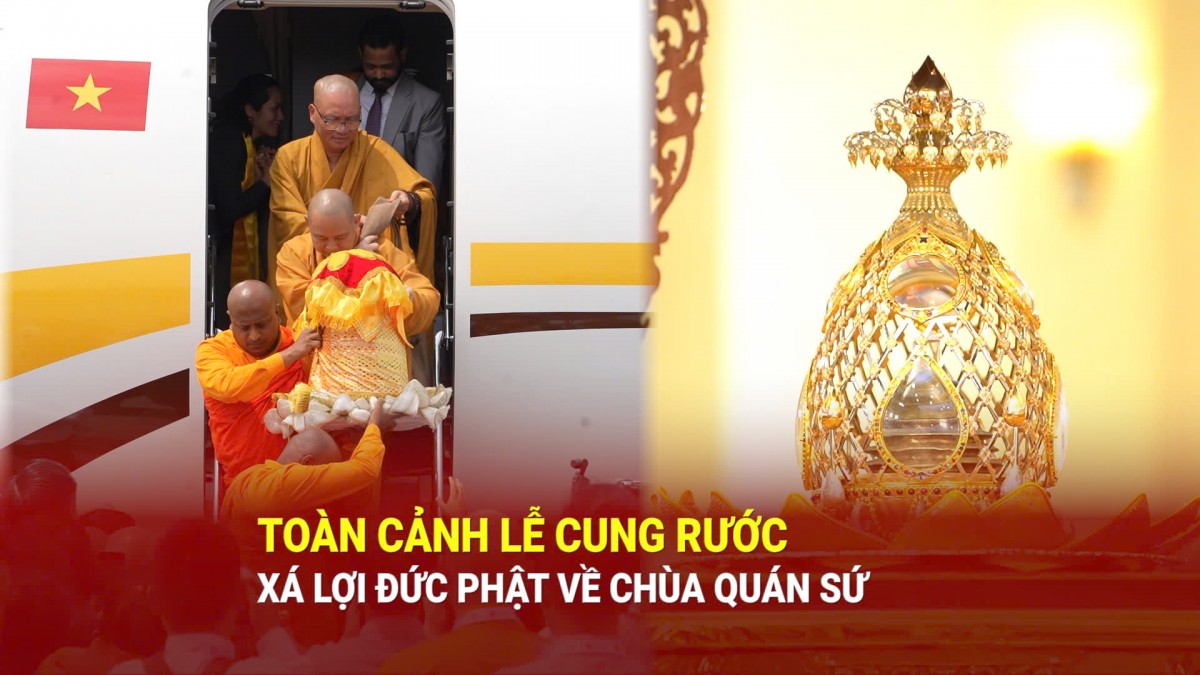 Toàn cảnh lễ cung rước xá lợi Đức Phật về chùa Quán Sứ