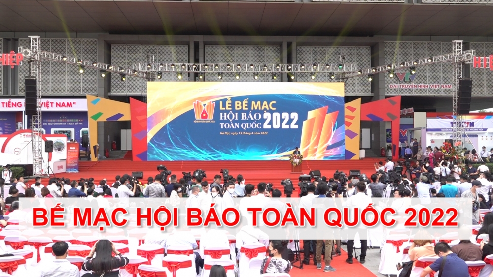 Bế mạc Hội báo toàn quốc 2022