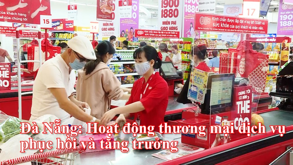 Đà Nẵng: Hoạt động thương mại dịch vụ phục hồi và tăng trưởng